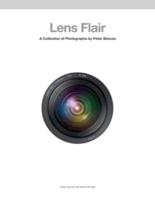 Lens Flair: A Collection Of Photographs By Peter Simcoe