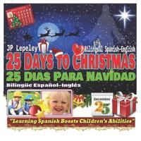 25 Days to Christmas. Bilingual Spanish-English