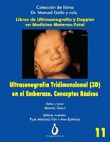 Ultrasonografia Tridimensional En El Embarazo (3D). Conceptos Básicos