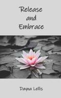 Release and Embrace