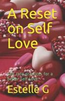 A Reset on Self Love