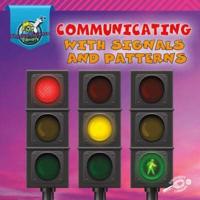 Communicating With Signals and Patterns