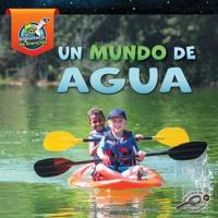 Un Mundo De Agua