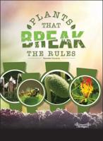 Plants That Break the Rules