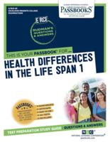 Health Differences Across the Life Span 1 (RCE-85)