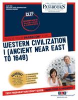 Western Civilization I (Ancient Near East To 1648) (CLEP-29A)
