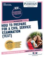 How To Prepare for a Civil Service Examination (TEXT) (CS-42)