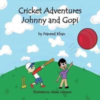 Cricket Adventures Johnny and Gopi