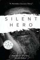 Silent Hero: A Homeless Success Story