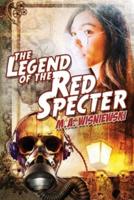 The Legend of the Red Specter