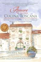 Amore In Una Cucina Toscana