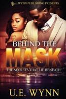 Behind The Mask