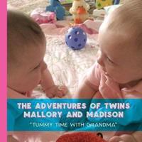 The Adventures of Twins Mallory and Madison: "Tummy Time with Grandma"