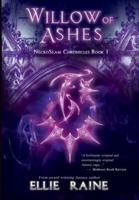 Willow of Ashes: NecroSeam Chronicles   Book One