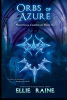 Orbs of Azure: NecroSeam Chronicles   Book Two