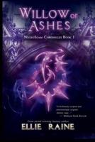 Willow of Ashes: NecroSeam Chronicles   Book One