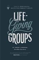 Life-Giving Groups