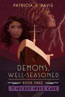 Demons, Well-Seasoned
