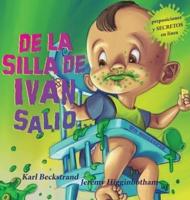 De la silla de Iván, Salió...: Un misterio (Spanish with pronunciation guide in English)