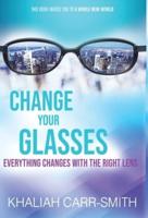 Change Your Glasses