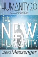 Humanity 2.0: The New Humanity
