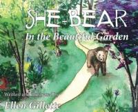 She-Bear In the Beautiful Garden
