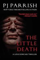 The Little Death: A Louis Kincaid Thriller