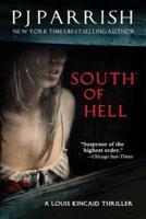 South of Hell: A Louis Kincaid Thriller