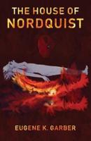 The House of Nordquist: a novel