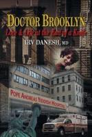 Doctor Brooklyn: Love & Life at the End of a Knife