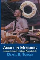 Adrift in Memories: Lessons Learned Leading a Nomadic Life