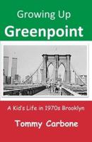 Growing Up Greenpoint