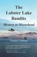 The Lobster Lake Bandits