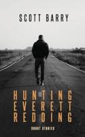 Hunting Everett Redding