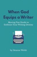 When God Equips a Writer