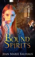 Bound Spirits