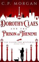 Dorothy Claes: and the Prison of Thenemi