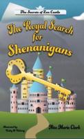 The Royal Search for Shenanigans