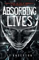 Absorbing Lives: A Dystopian Sci-Fi Thriller