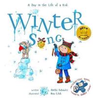 Winter Song: A Day In The Life Of A Kid - A perfect children's story book collection. Look and Listen outside your window, mindfully explore nature's sounds and sights; girls and boys 3-9
