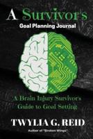 A Survivor's Goal Planning Journal