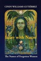 Inlay with Nacre: The Names of Forgotten Women