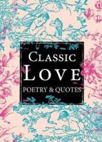 Classic Love Poetry & Quotes