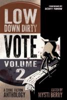Low Down Dirty Vote