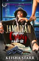 Jamaican Me Go Crazy 2