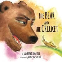 The Bear and the Cricket