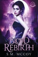 Blood Rebirth: Divine Series Book Two