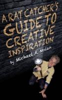 A Rat Catcher's Guide to Creative Inspiration