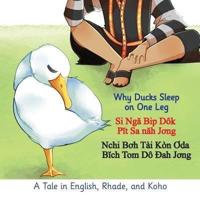 Why Ducks Sleep on One Leg: A Tale in English, Rhade, and Koho