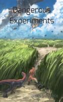Dangerous Experiments: Archeons, Book 2